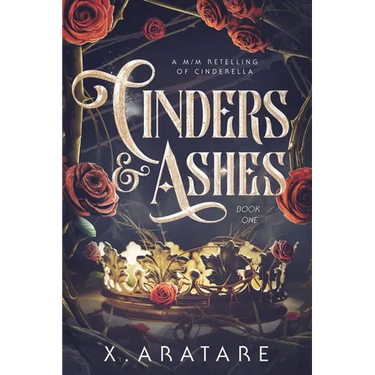 Cinders & Ashes Book 1: A Gay Retelling of Cinderella