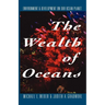 The Wealth of Oceans: Environment and Development on Our Ocean Planet