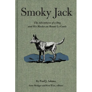 Smoky Jack: The Adventures of a Dog and His Master on Mount Le Conte