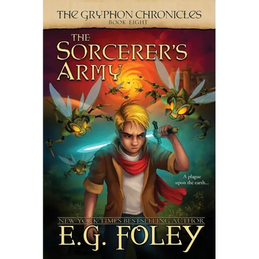 The Sorcerer's Army (The Gryphon Chronicles, Book 8)