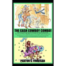 The Cash Cowboy Combo!: The Ultimate 2-in-1 Book Bundle to Launch Your Journey into Long-Term Investing, Retirement Planning, Tax and Debt Reduction,