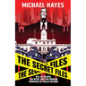 The Secret Files: Bill Deblasio, The NYPD, and the Broken Promises of Police Reform: Bill De Blasio, The NYPD, and the Broken Promises of Police Refor