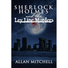 Sherlock Holmes and The Ley Line Murders