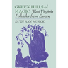 Green Hills of Magic: West Virginia Folktales from Europe