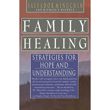 Family Healing: Strategies for Hope and Understanding