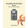 Simplified Embedded Rust: ESP Core Library Edition
