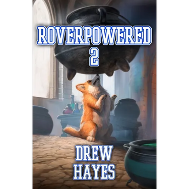 Roverpowered 2: Tales of an Aspiring Alchemist