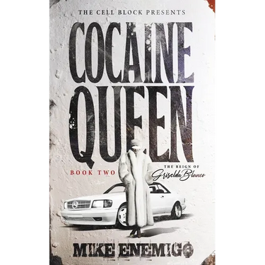 Cocaine Queen: The Reign of Griselda Blanco (Book Two)