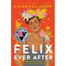 Felix Ever After