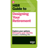 HBR Guide to Designing Your Retirement