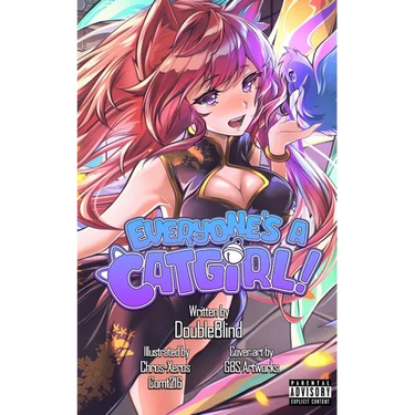 Everyone's a Catgirl!: Volume Two - A LitRPG Isekai Adventure