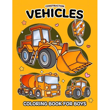 Construction Vehicles Coloring Book for Boys