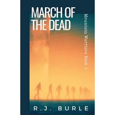 March of the Dead: Mountain Warriors Book 3