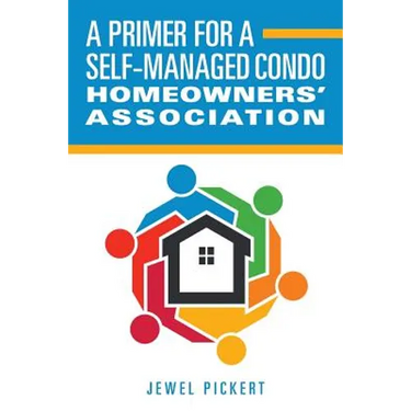A Primer for a Self-Managed Condo Homeowners' Association