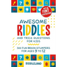 Awesome Riddles and Trick Questions For Kids: Puzzling Questions and Fun Facts For Ages 9 to 12