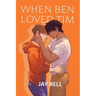 When Ben Loved Tim