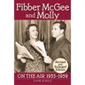 Fibber McGee and Molly: On the Air 1935-1959 - Revised and Enlarged Edition