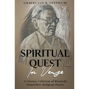 Spiritual Quest in Verse: A Literary Criticism of Ricaredo Demetillo's Religious Poetry