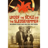 Under the Sickle and the Sledgehammer: One Woman's Private Diary from 1930s Soviet Russia