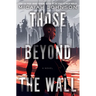 Those Beyond the Wall