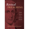 Revival Preaching: Twelve Lessons from Jonathan Edwards