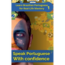 Speak Portuguese with Confidence 1
