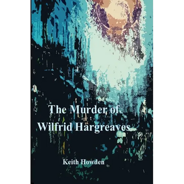 The Murder of Wilfrid Hargreaves