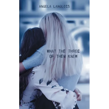 What The Three Of Them Knew