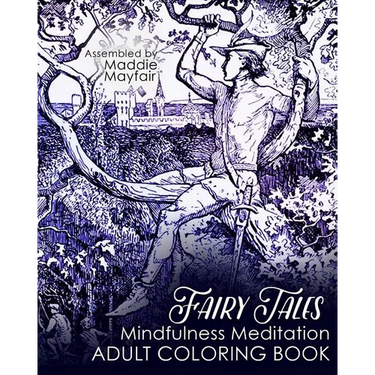 Fairy Tales Mindfulness Meditation Adult Coloring Book