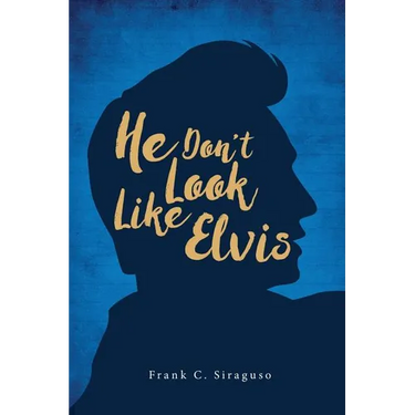 He Don't Look Like Elvis