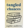 Tangled Chances: Special Edition