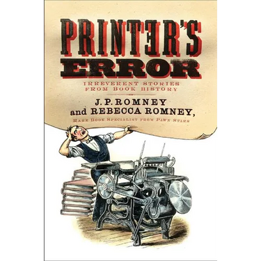 Printer's Error: Irreverent Stories from Book History