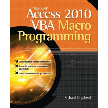 Microsoft Access 2010 VBA Macro Programming