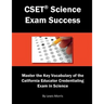 Cset Science Exam Success: Master the Key Vocabulary of the California Educator Credentialing Exam in Science
