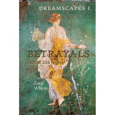 Dreamscapes I - Betrayals (101 & 202 Nights)