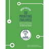 3D Printing Failures: 2020 Edition: How to Diagnose and Repair ALL Desktop 3D Printing Issues