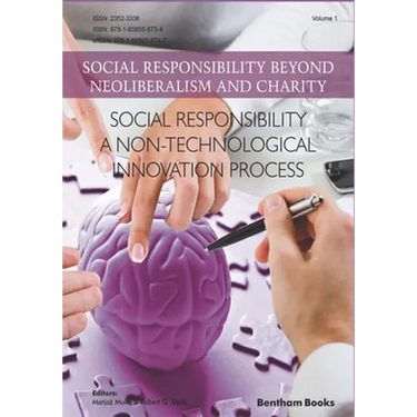 Social Responsibility - a Non-Technological Innovation Process: Social Responsibility Beyond Neoliberalism and Charity