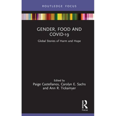 Gender, Food and Covid-19: Global Stories of Harm and Hope