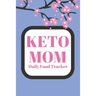 Keto Mom: Daily Food Tracker