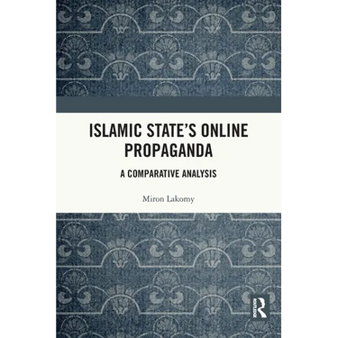 Islamic State's Online Propaganda: A Comparative Analysis