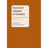 Averroes' Tahafut Al-Tahafut: (The Incoherence of the Incoherence)