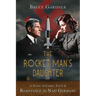 The Rocket Man's Daughter