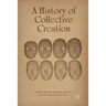 A History of Collective Creation