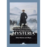 Mysteria: History of the Secret Doctrines & Mystic Rites of Ancient Religions & Medieval and Modern Secret Orders