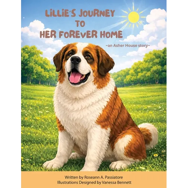 Lillie's Journey To Her Forever Home: an Asher House Story