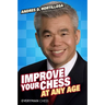 Improve Your Chess at Any Age