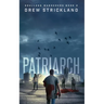 Patriarch: Soulless Wanderers Book 2 (A Post-Apocalyptic Zombie Thriller)