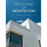 The Future of Architecture