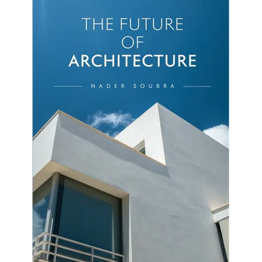The Future of Architecture