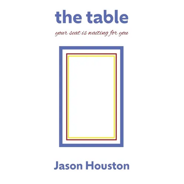 The Table: Your Seat Is Waiting for You